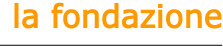 la fondazione
