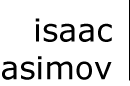 isaac asimov
